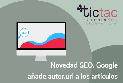 google añade autor.url novedad seo tictac soluciones marketing digital Valladolid